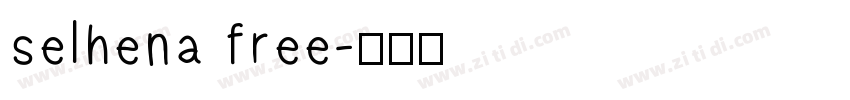 selhena free字体转换